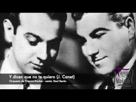 Tango: Y dicen que no te quiero (1947) Orquesta de Francini - Pontier, canta Raúl Berón
