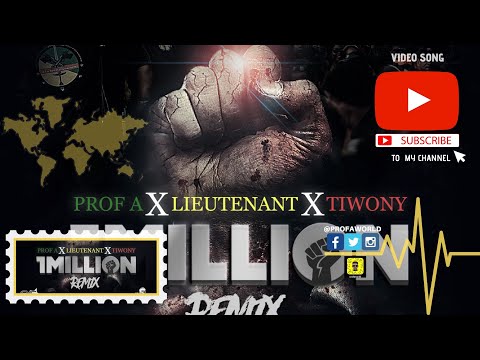 ProfA - ONE MILLION Remix ft. LIEUTENANT & TIWONY