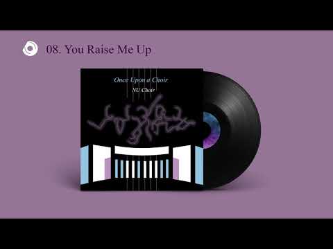 NU Choir - You Raise Me Up // [ONCE UPON A CHOIR]
