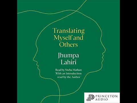 Translating Myself and Others by Jhumpa Lahiri | Full Audiobook