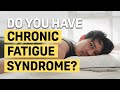 Do You Have Chronic Fatigue Syndrome Here S How To Tell