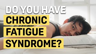 Do You Have Chronic Fatigue Syndrome Here's How To Tell