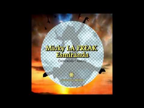 Micky La Freak - Esmiranda EP [Fever Sound Records]