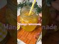 Refreshing Mango Lemonade Fyp Recipe Mango Lemonade Drink Drinkrecipe Shorts