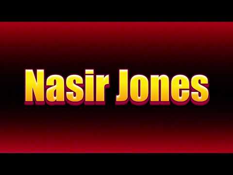 How to pronounce Nasir Jones?(SORT OF CORRRECTLY)