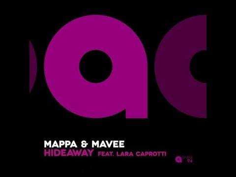 Mappa, Mavee Hideaway feat Lara Caprotti [Mavee Mix]