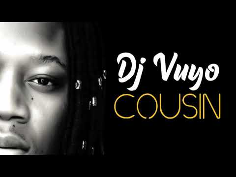 Dj Vuyo-COUSIN