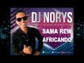 Sama Rew - Africando - DJ Norys