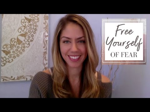 How To Free Yourself of Fear