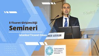 İstanbul Ticaret Odası E-Ticaret Girişimciliği Semineri