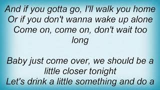 Billy Currington - Closer Tonight Lyrics