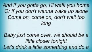 Billy Currington - Closer Tonight Lyrics