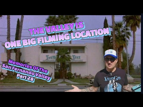 Memories Of The San Fernando Valley Part 28 - Valley Filming Locations Tour