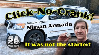 Click No Crank No Start Repair - 2013 Nissan Armada - Easy!