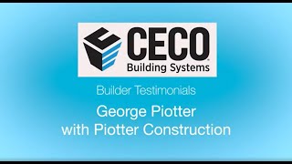 Builder Testimonial from George Piotter with Piotter Construction