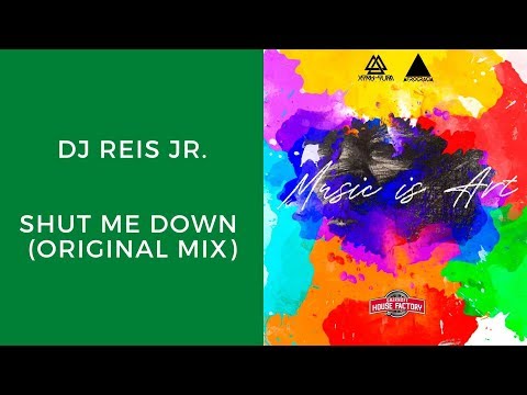 10 Dj Reis Jr. - Shut Me Down (Original Mix)