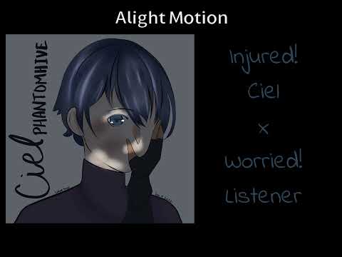 Don't Worry About It l Ciel x Worried!Listener I CielPhantomhive - BlackButler l M4A