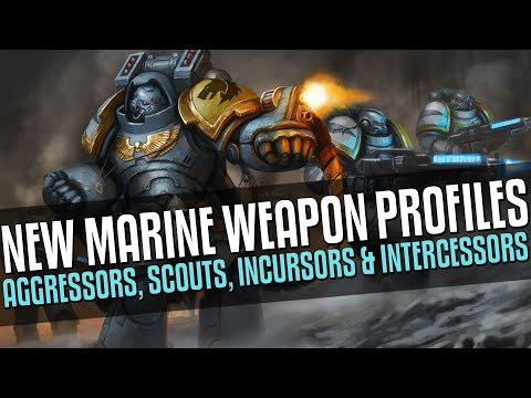 New Intercessor, Scout, Aggressor & Incursor weapon profiles!
