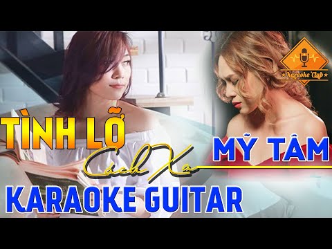 TÌNH LỠ CÁCH XA KARAOKE - Guitar Acoustic Beat chuẩn | CLB KARAOKE