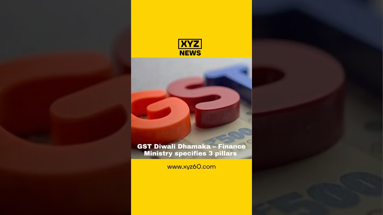 GST Diwali Dhamaka – Finance Ministry specifies 3 pillars