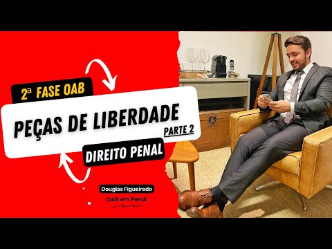 Peças de Liberdade pt. 2 - Liberdade Provisória e Revogação da Prisão Preventiva