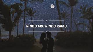 Download lagu Rindu aku rindu kamu (story wa) lyrics mp3