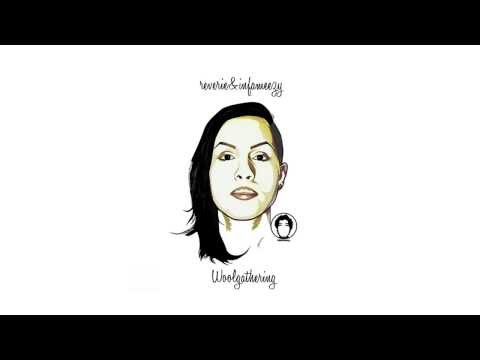 Reverie - Woolgathering (Full Album)