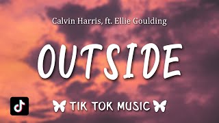 Calvin Harris - Outside (Slowed Tiktok Remix) (Lyrics) &quot;There&#39;s a power in what you do&quot;
