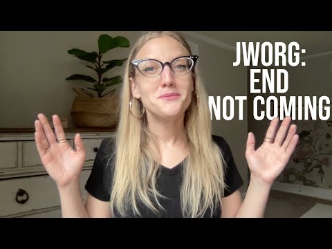 JWs: 'The End is Probably Not Coming'