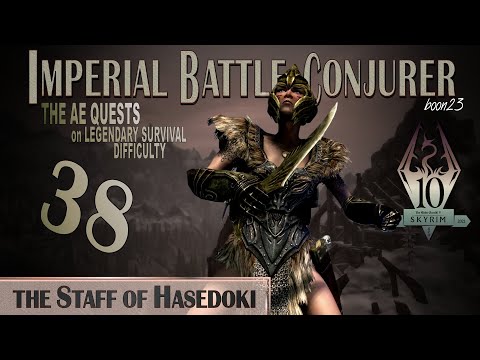 Imperial Battle Conjurer (38) - THE STAFF OF HASEDOKI - Skyrim AE Legendary Survival