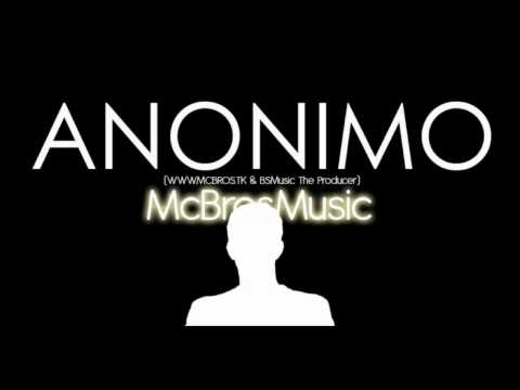 ANONIMO - McBros Music ( www.mcbros.tk &BSMusic Producer)