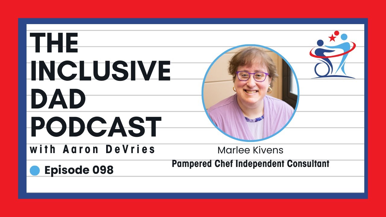 How Accessible Design Fuels Independence with Marlee Kivens - Episode 98