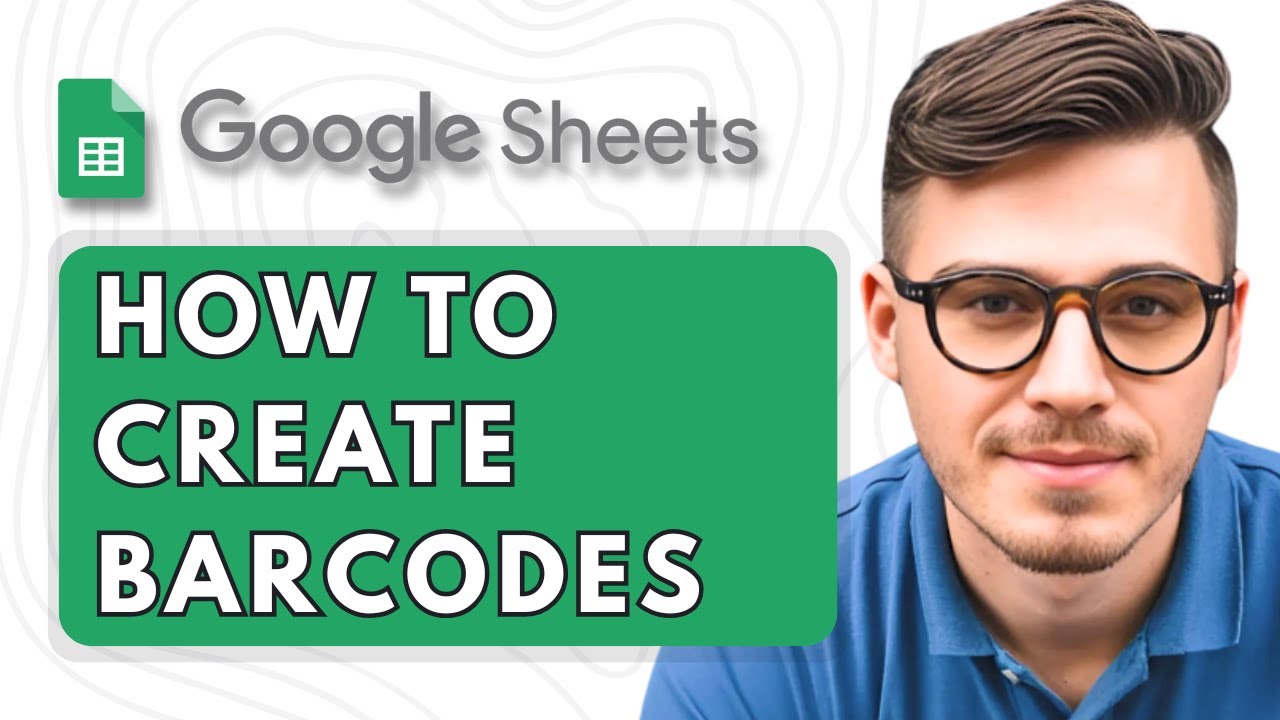 How to Create Barcodes In Google Sheets [2025 Guide]