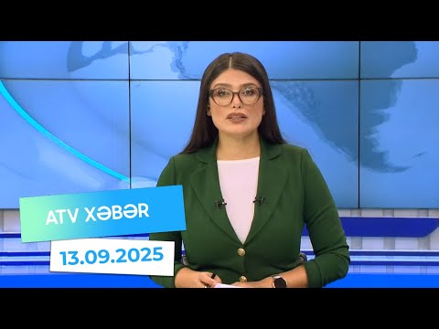 Atv xəbər 20:30 - 13.09.2025