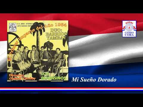 Dúo: Barrios - Yambay - Los Alfonsinos - Mi Sueño Dorado