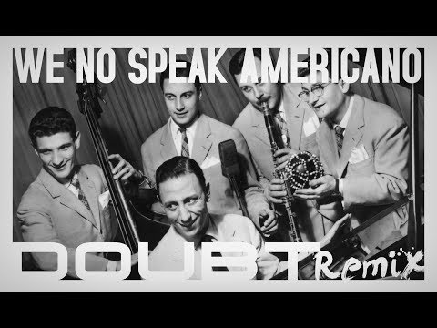 Yolanda Be Cool VS D Cup - We No  Speak Americano (Doubt Remix)