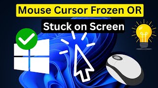Mouse Cursor Frozen or Stuck on Screen | Easy Fix for Windows 10/11