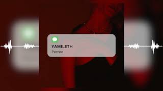 Yamileth Perreo - BM Legacy, Ale Mix, Daddy Yankee