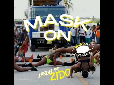 jardel Ft zido - mask on