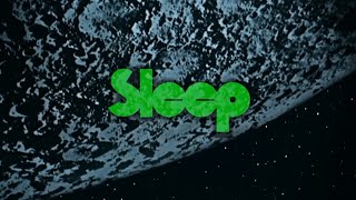 SLEEP - Marijuanaut's Theme