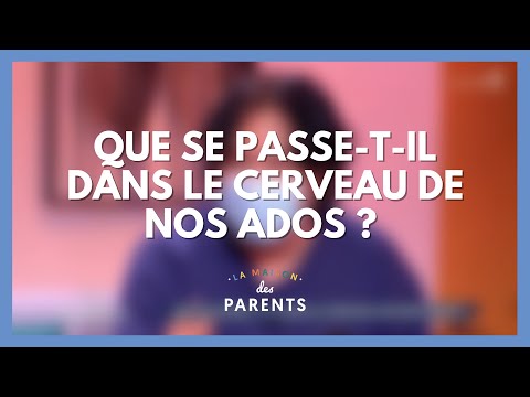 Cerveau de nos ados : on se dit tout ! - La Maison des parents #LMDP