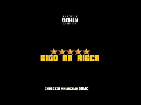 SIGO NA RISCA FEAT INDIOZIN 2DMC