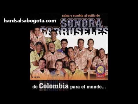Sonora Carruseles - Hasta Que Rompa El Cuero