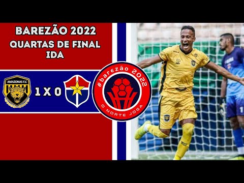 Gol - Amazonas 1 x 0 Fast Clube - Barezão 2022 - Quartas de final/Ida