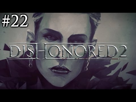 Zagrajmy w Dishonored 2 [#22] - WOW! :O