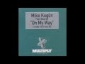 Mike Koglin Feat. Beatrice - On My Way (Mike ...