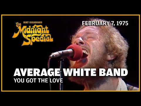 Got The Love - Average White Band | The Midnight Special
