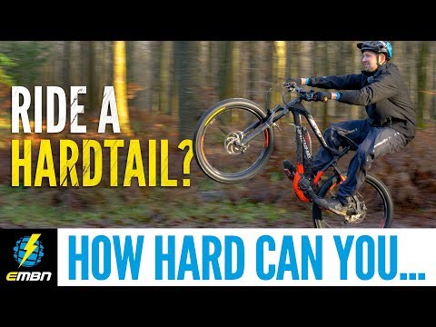 How Hard Can You Ride A Hardtail E-Bike?