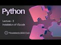 Lecture - 3 VScode Installation