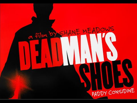 Dead Man's Shoes Fragman